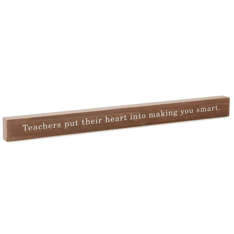 Teachers Put Their Heart Wood Quote Sign, 23.5x2 Hallmark Teachers Put Their Heart Wood Quote Sign, 23.5x2 -Hallmark Shop Teachers Put Their Heart Wood Quote Sign 1WOD3171 01