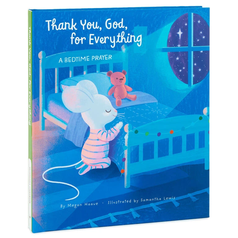 Thank You, God, for Everything: A Bedtime Prayer Recordable Storybook Hallmark Thank You, God, For Everything: A Bedtime Prayer Recordable Storybook -Hallmark Shop Thank You God Bedtime Prayer Recordable Storybook 1KOB1235 01